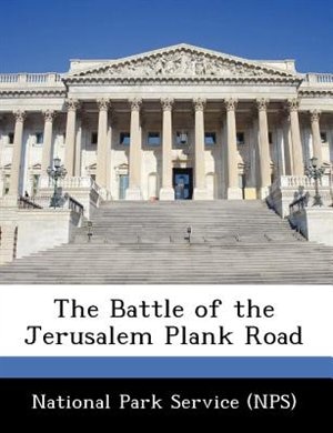 The Battle Of The Jerusalem Plank Road