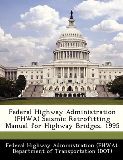 Front cover_Federal Highway Administration (fhwa) Seismic Retrofitting Manual For Highway Bridges, 1995