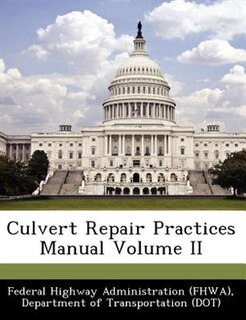 Couverture_Culvert Repair Practices Manual Volume Ii