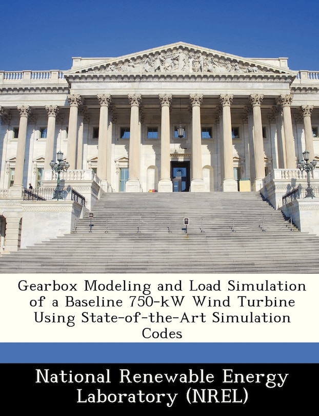 Couverture_Gearbox Modeling And Load Simulation Of A Baseline 750-kw Wind Turbine Using State-of-the-art Simulation Codes