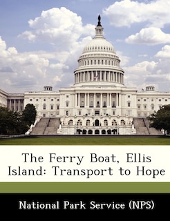 Front cover_The Ferry Boat, Ellis Island