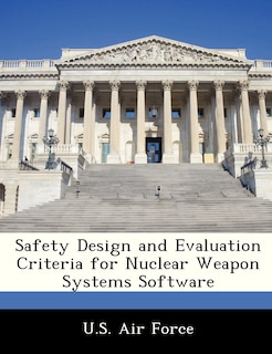 Front cover_Safety Design And Evaluation Criteria For Nuclear Weapon Systems Software