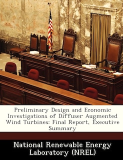 Front cover_Preliminary Design And Economic Investigations Of Diffuser Augmented Wind Turbines