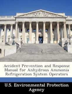 Front cover_Accident Prevention And Response Manual For Anhydrous Ammonia Refrigeration System Operators