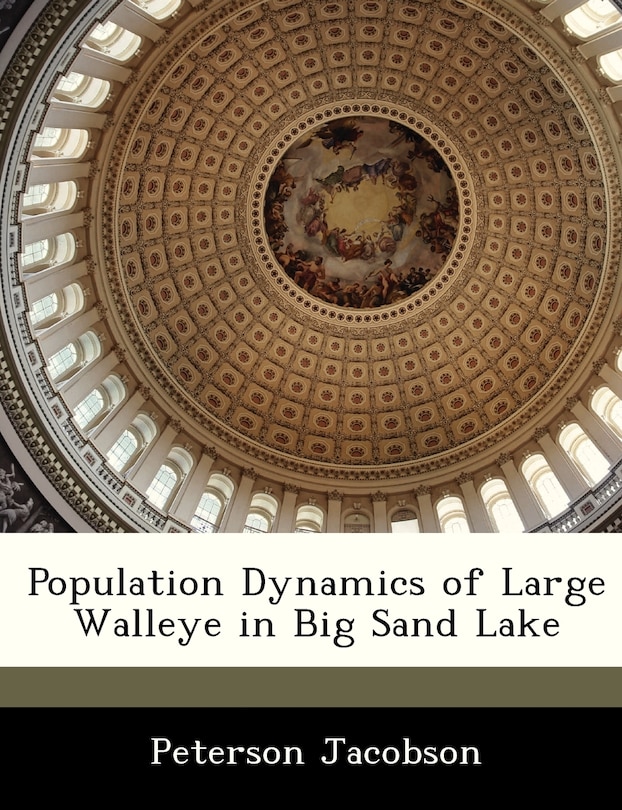 Front cover_Population Dynamics Of Large Walleye In Big Sand Lake