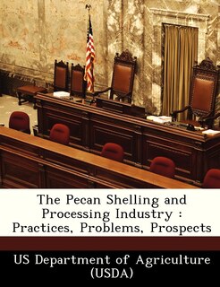 Couverture_The Pecan Shelling And Processing Industry