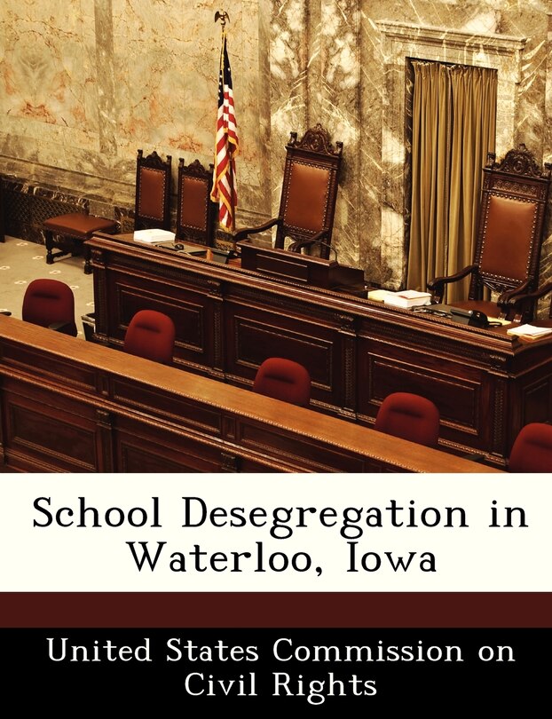 Front cover_School Desegregation In Waterloo, Iowa