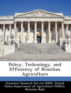 Policy, Technology, And Efficiency Of Brazilian Agriculture