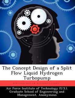 The Concept Design Of A Split Flow Liquid Hydrogen Turbopump