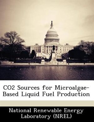 Front cover_Co2 Sources For Microalgae-based Liquid Fuel Production