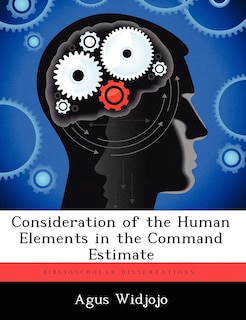 Consideration Of The Human Elements In The Command Estimate