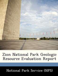 Front cover_Zion National Park Geologic Resource Evaluation Report