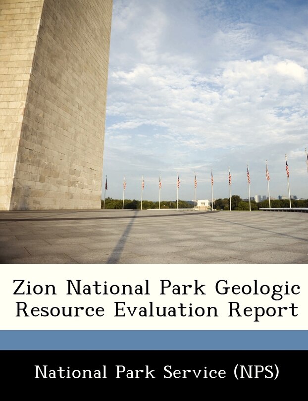 Front cover_Zion National Park Geologic Resource Evaluation Report