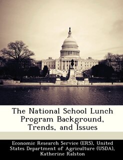 Couverture_The National School Lunch Program Background, Trends, And Issues