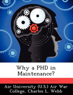 Front cover_Why A Phd In Maintenance?