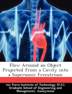 Front cover_Flow Around An Object Projected From A Cavity Into A Supersonic Freestream
