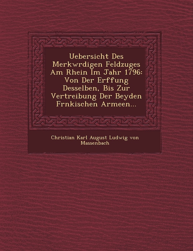 Front cover_Uebersicht Des Merkw Rdigen Feldzuges Am Rhein Im Jahr 1796