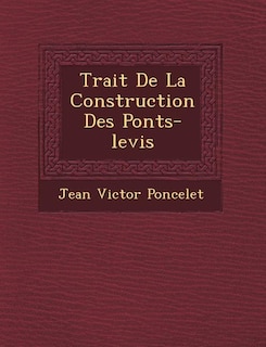 Couverture_Trait? De La Construction Des Ponts-levis