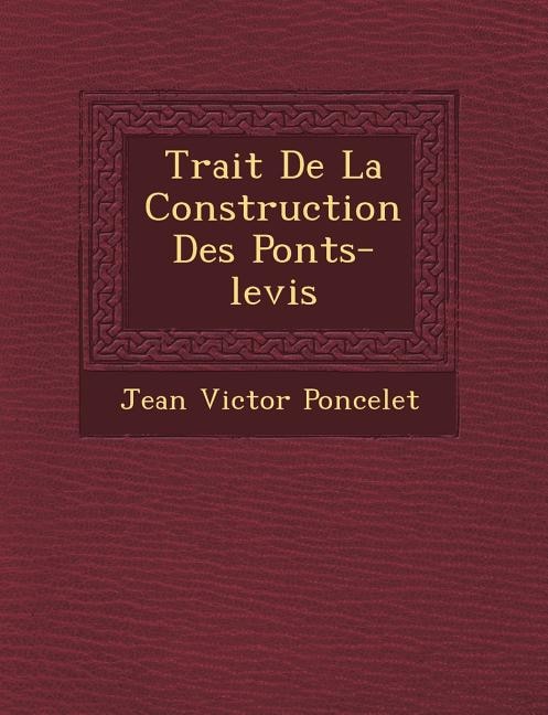 Couverture_Trait? De La Construction Des Ponts-levis