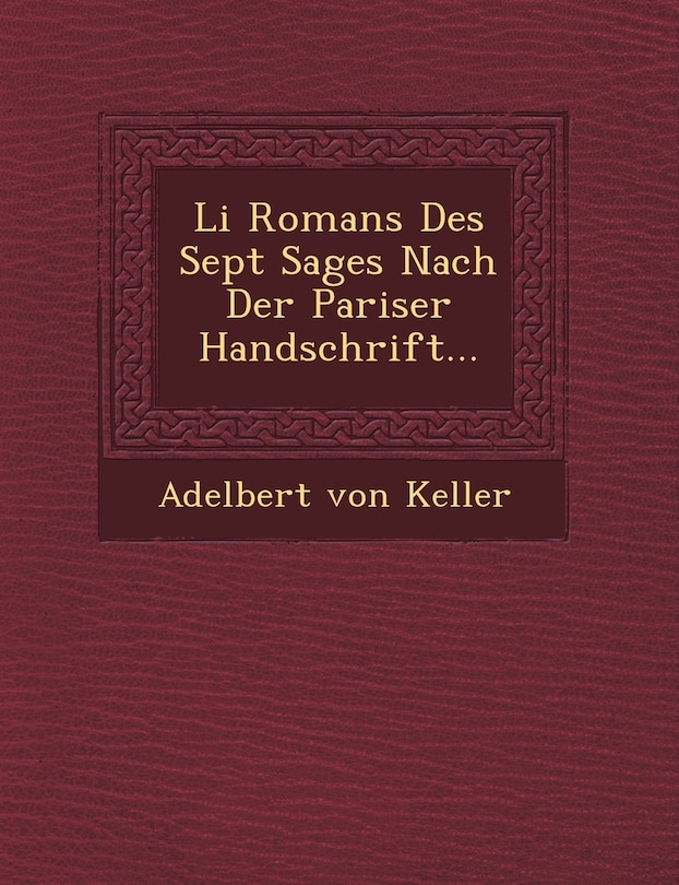 Front cover_Li Romans Des Sept Sages Nach Der Pariser Handschrift...