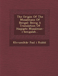 Front cover_The Origin Of The Musalmans Of Bengal