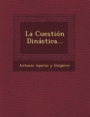 Front cover_La Cuestion Dinastica...
