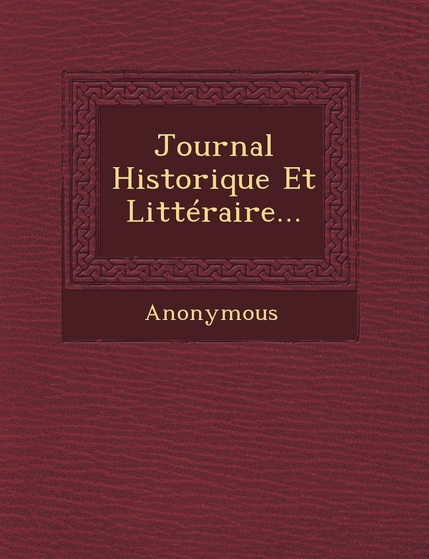 Front cover_Journal Historique Et Litteraire...