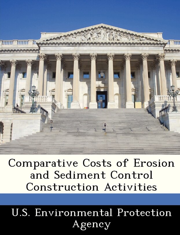 Front cover_Comparative Costs Of Erosion And Sediment Control Construction Activities