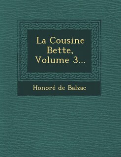 Front cover_La Cousine Bette, Volume 3...