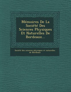 Front cover_Memoires de La Societe Des Sciences Physiques Et Naturelles de Bordeaux...