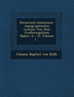 Front cover_Historisch-Statistisch-Topographisches Lexicon Von Dem Groh Erzogthum Baden