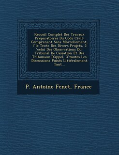 Couverture_Recueil Complet Des Travaux Preparatoires Du Code Civil