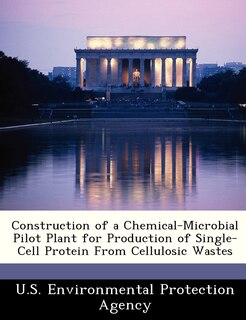 Couverture_Construction Of A Chemical-microbial Pilot Plant For Production Of Single-cell Protein From Cellulosic Wastes