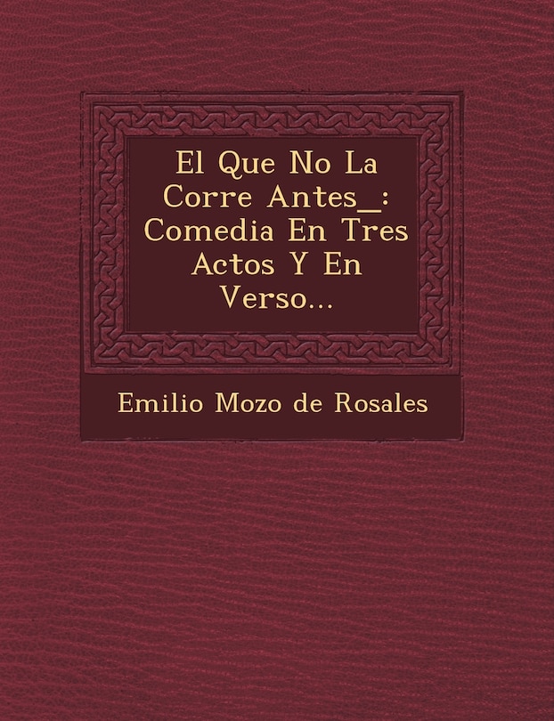 Couverture_El Que No La Corre Antes_