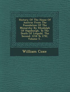 Front cover_History Of The House Of Austria