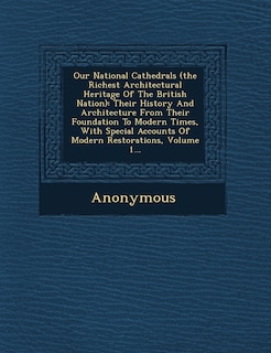 Front cover_Our National Cathedrals (the Richest Architectural Heritage of the British Nation)