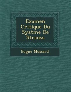 Couverture_Examen Critique Du Syst Me de Strauss