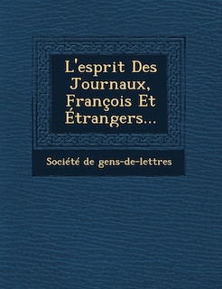 Front cover_L'Esprit Des Journaux, Francois Et Etrangers...