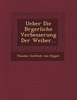 Front cover_Ueber Die B Rgerliche Verbesserung Der Weiber...