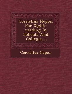 Front cover_Cornelius Nepos, For Sight-reading In Schools And Colleges...