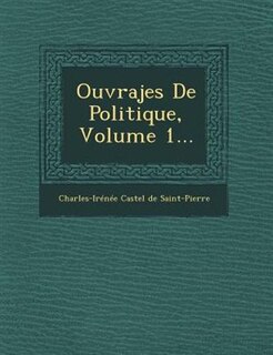 Ouvrajes De Politique, Volume 1...