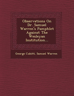 Front cover_Observations On Dr. Samuel Warren's Pamphlet Against The Wesleyan Institution...