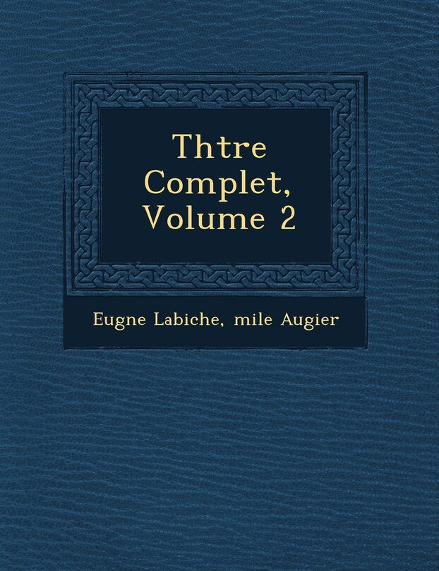 Front cover_Th Tre Complet, Volume 2