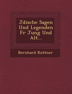 Front cover_J Dische Sagen Und Legenden Fur Jung Und Alt...