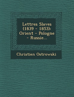 Couverture_Lettres Slaves (1839 - 1853)