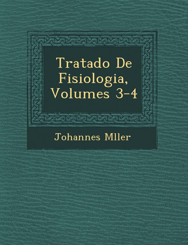 Couverture_Tratado De Fisiologia, Volumes 3-4