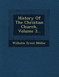 Front cover_History Of The Christian Church, Volume 3...