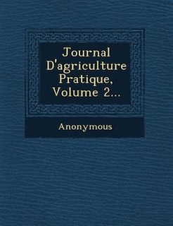 Journal D'agriculture Pratique, Volume 2...