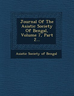 Couverture_Journal Of The Asiatic Society Of Bengal, Volume 7, Part 2...