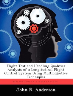 Front cover_Flight Test And Handling Qualities Analysis Of A Longitudinal Flight Control System Using Multiobjective Techniques